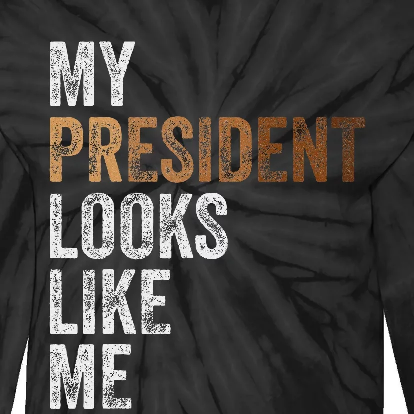 Harris President Looks Like Me For The 47th President Tie-Dye Long Sleeve Shirt