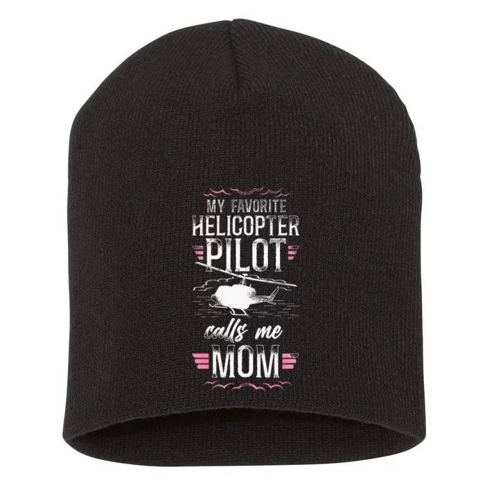 Helicopter Pilot Mom Mother Vintage My Favorite Helicopter Short Acrylic Beanie