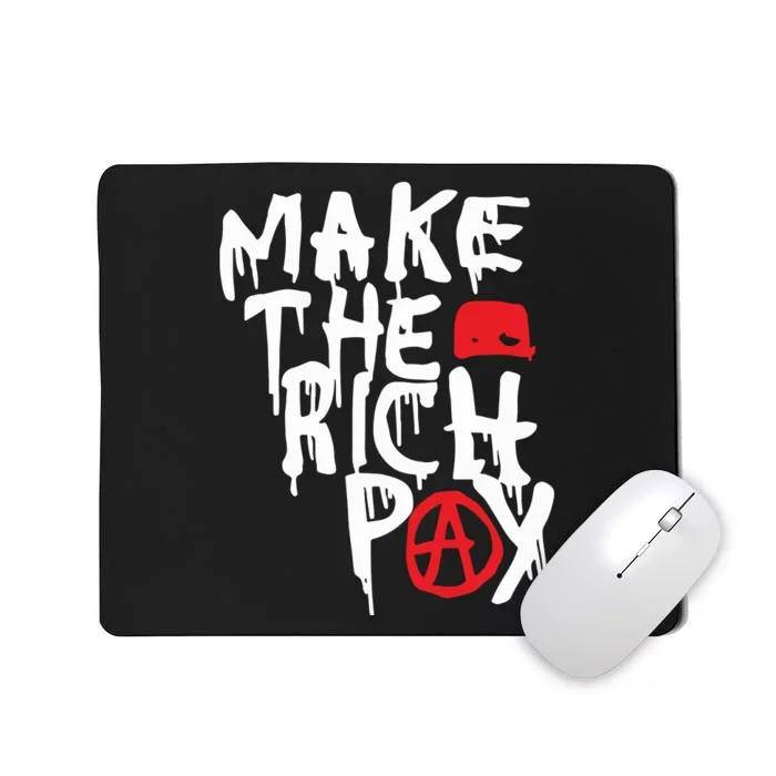 Hasan Piker Make The Rich Pay Mousepad