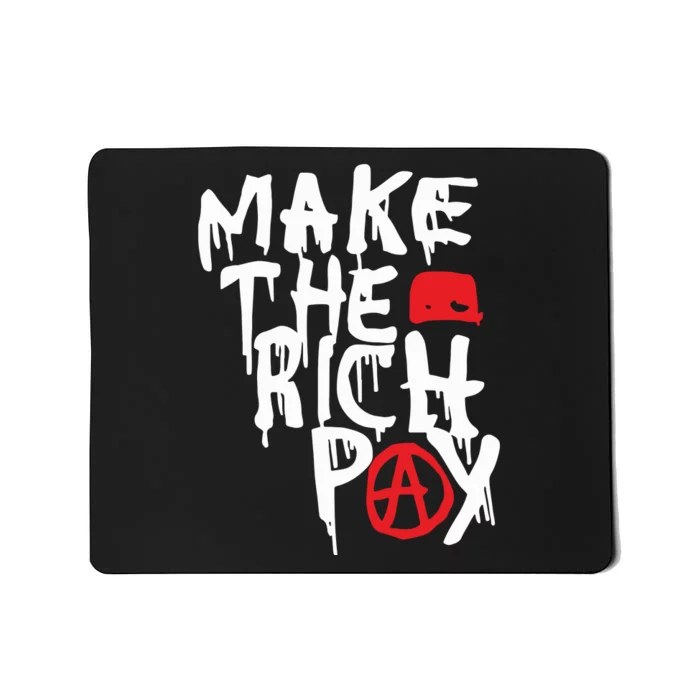 Hasan Piker Make The Rich Pay Mousepad