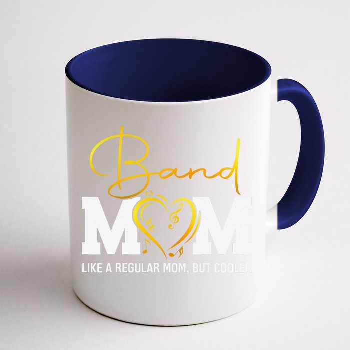 Heart Proud Marching Band Mom Like A Regular Mom But Cooler Front & Back Coffee Mug