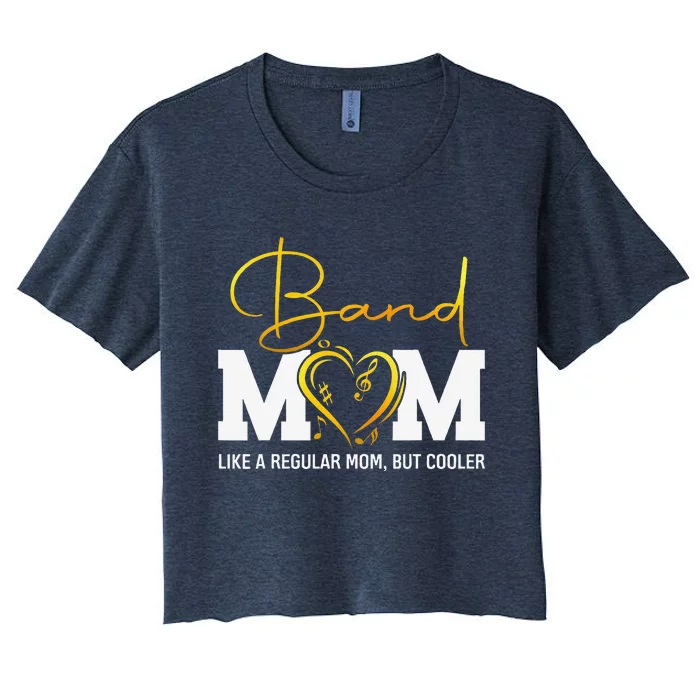 Heart Proud Marching Band Mom Like A Regular Mom But Cooler Women's Crop Top Tee