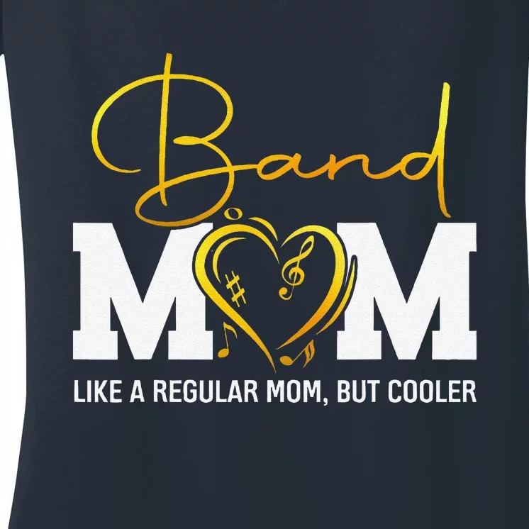 Heart Proud Marching Band Mom Like A Regular Mom But Cooler Women's V-Neck T-Shirt