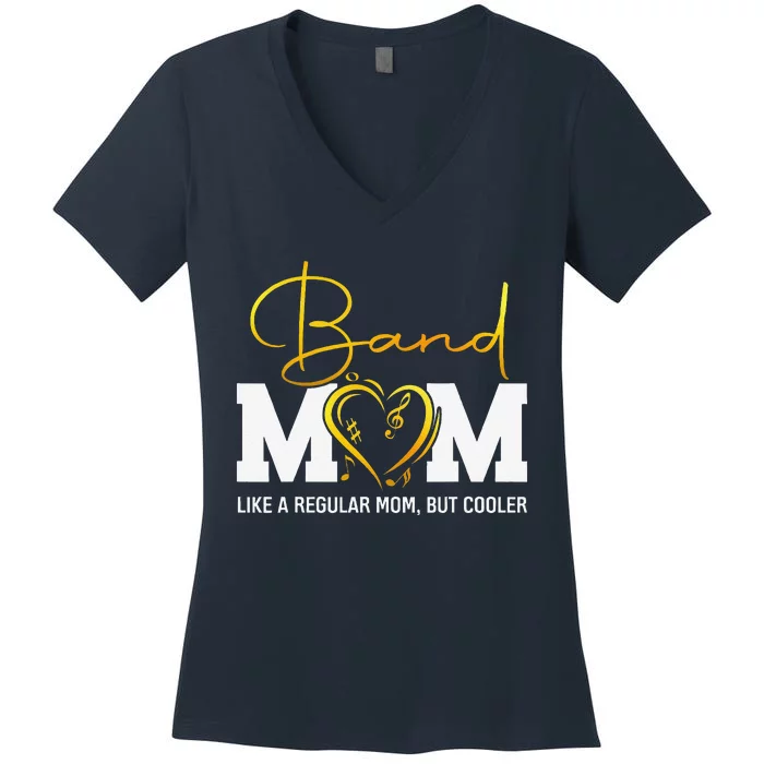 Heart Proud Marching Band Mom Like A Regular Mom But Cooler Women's V-Neck T-Shirt