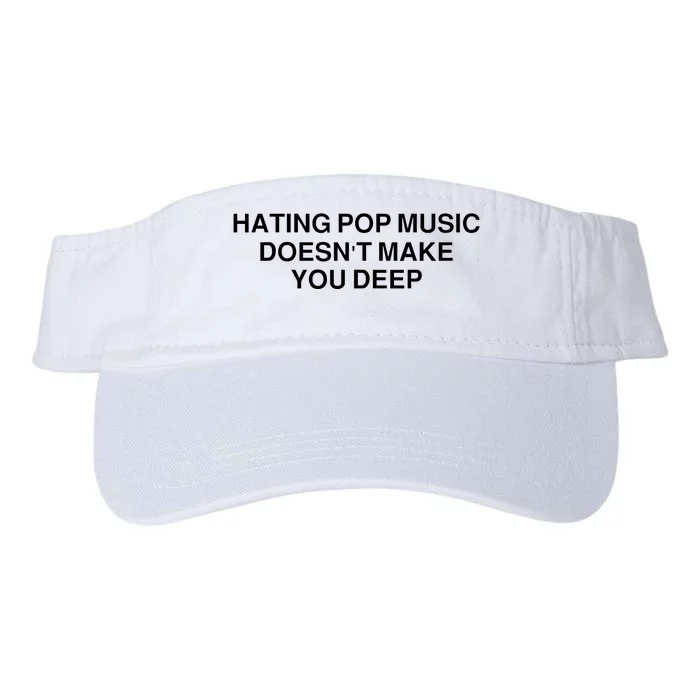 Hating Pop Music Doesn’T Make You Deep Valucap Bio-Washed Visor