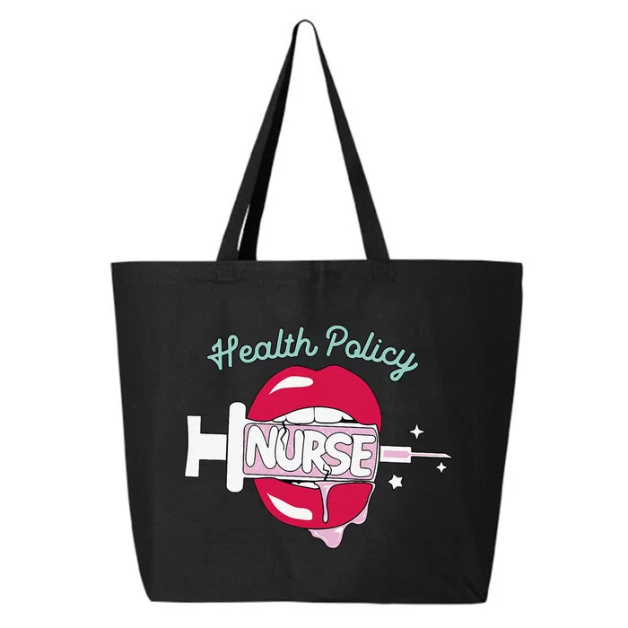 Health Policy Nurse Cute Rn Public Health Nursing Hot Lips 25L Jumbo Tote