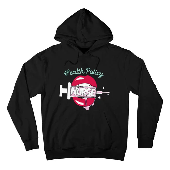 Health Policy Nurse Cute Rn Public Health Nursing Hot Lips Tall Hoodie