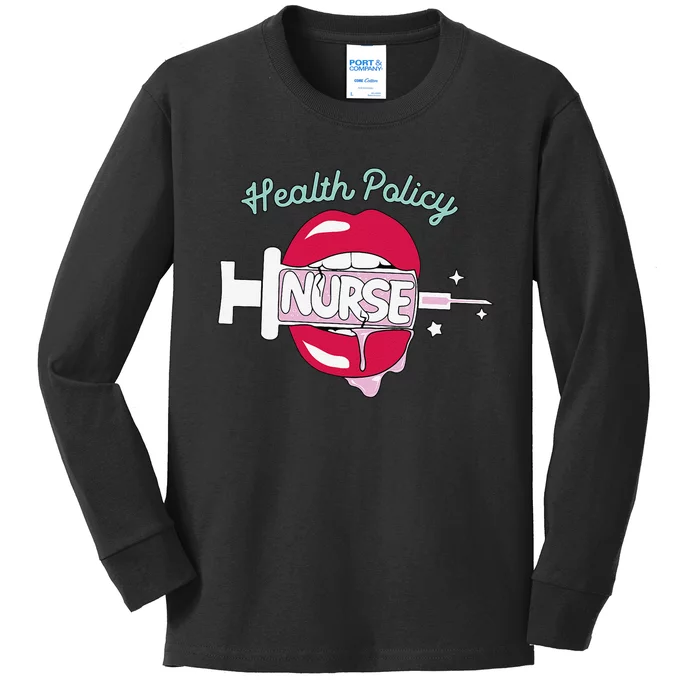 Health Policy Nurse Cute Rn Public Health Nursing Hot Lips Kids Long Sleeve Shirt