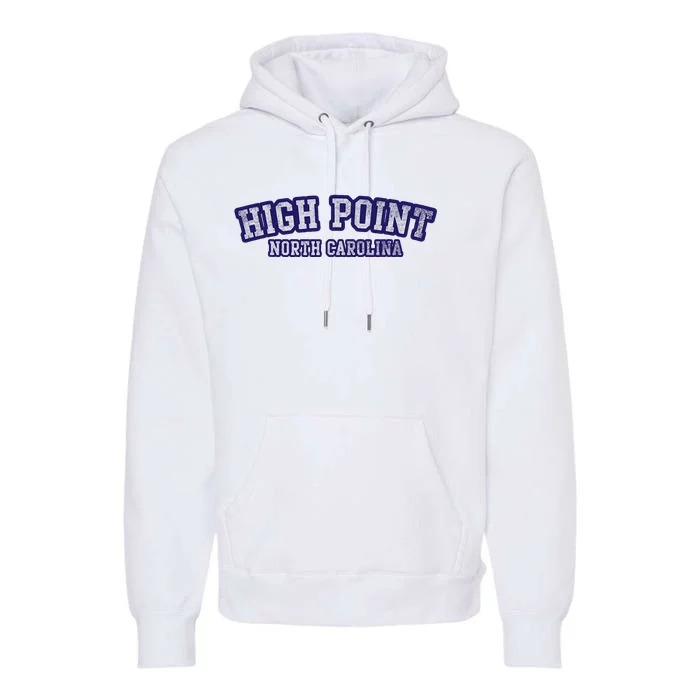 High Point North Carolina Athletic Text Sport Style Premium Hoodie