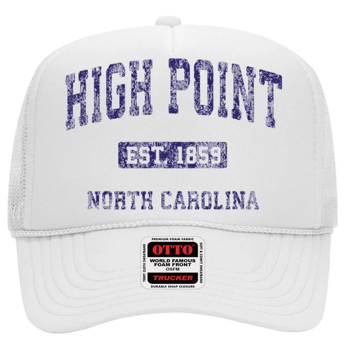 High Point North Carolina Nc Vintage Athletic High Crown Mesh Trucker Hat