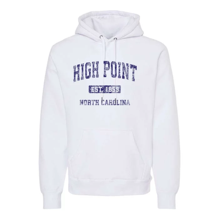 High Point North Carolina Nc Vintage Athletic Premium Hoodie