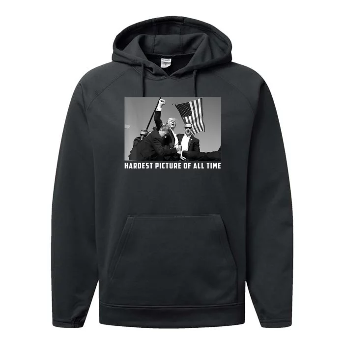 Hardest Picture Of All The Time Trump 2024 Pennsylvania Rally Shooting Performance Fleece Hoodie