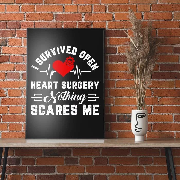 Heart Patient Open Heart Surgery Survivor Poster