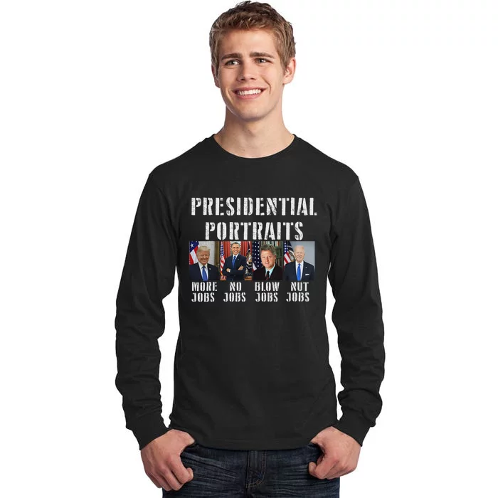 Humor Presidential Portraits Trump Obama Biden Clinton Tall Long Sleeve T-Shirt