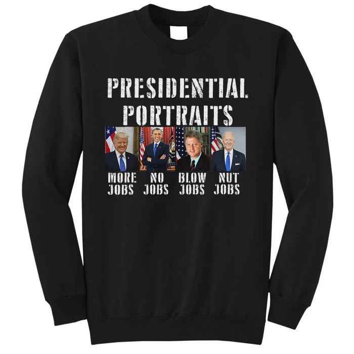 Humor Presidential Portraits Trump Obama Biden Clinton Tall Sweatshirt