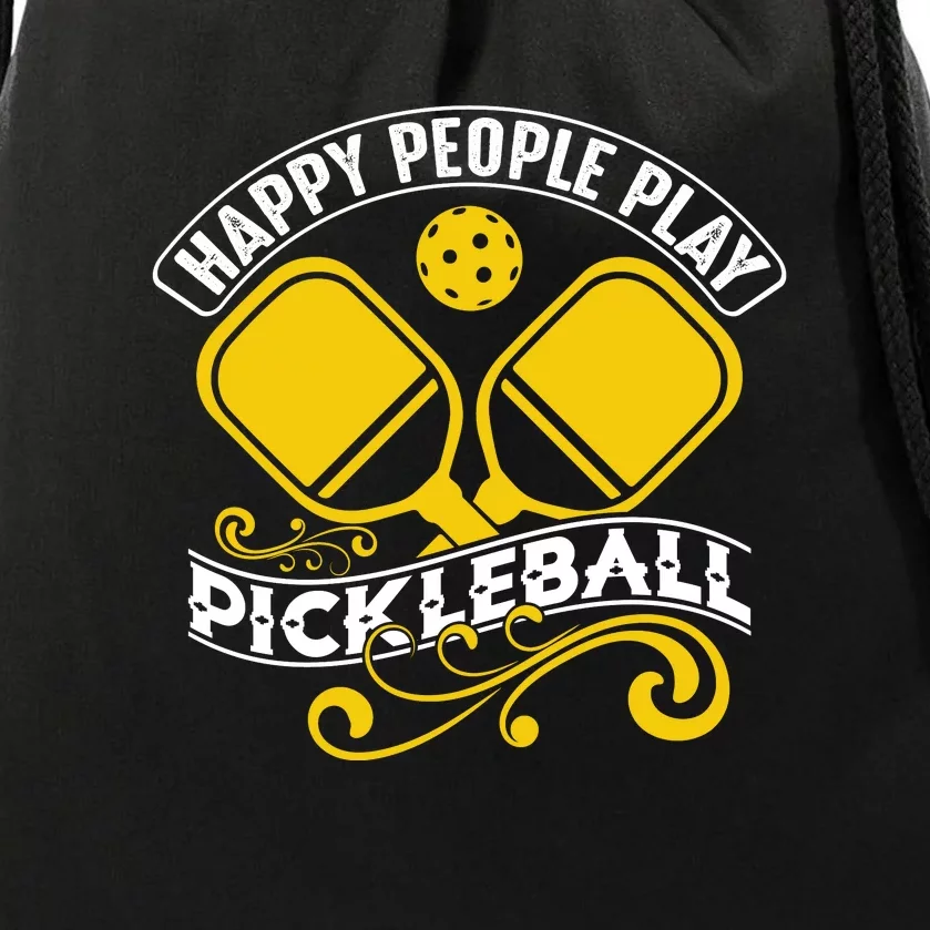 Happy People Play Pickleball Gift For Pickleball Team Drawstring Bag