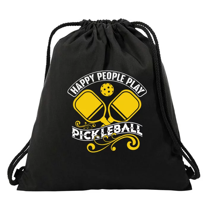 Happy People Play Pickleball Gift For Pickleball Team Drawstring Bag