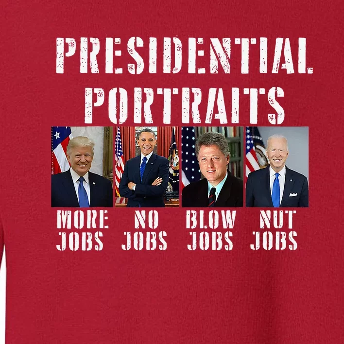 Humor Presidential Portraits Trump Obama Biden Clinton Toddler Sweatshirt