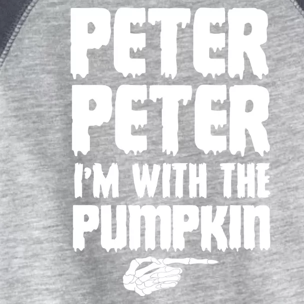 Halloween Peter Peter IM With The Pumpkin Toddler Fine Jersey T-Shirt