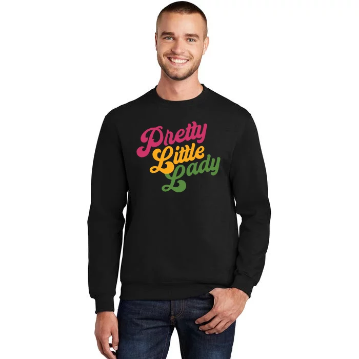 Handsome Podcast Pretty Little Lady Sweatshirt