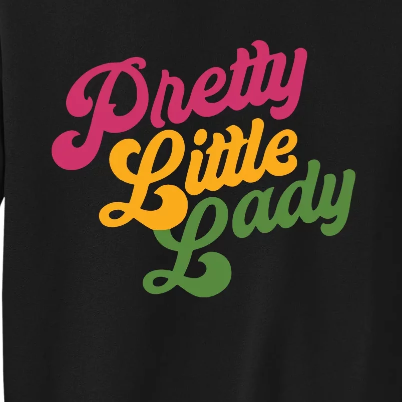 Handsome Podcast Pretty Little Lady Sweatshirt