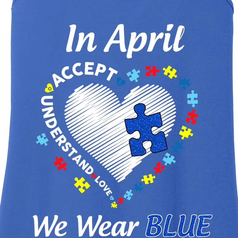 Heart Puzzle Pieces In April We Wear Blue Autism Awareness Gift Ladies Essential Tank