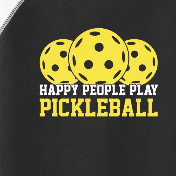 Happy People Play Pickleball Paddles Sport Gift Toddler Fine Jersey T-Shirt