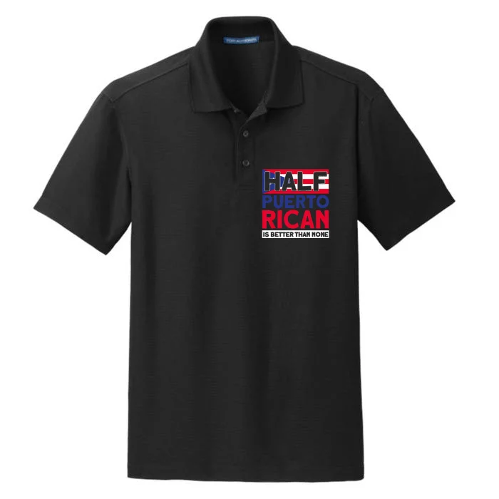 Half Puerto Rican Is Better Than None Puerto Rican Dry Zone Grid Performance Polo