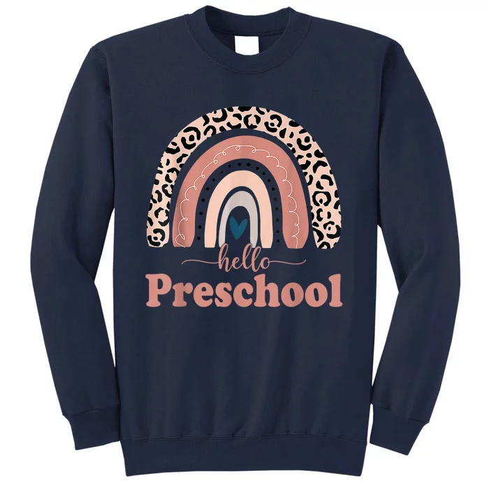 Hello Preschool Rainbow Teachers Kids Back To School Tall Sweatshirt