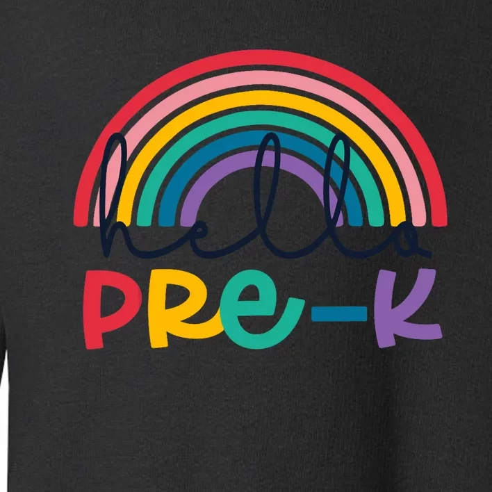 Hello Pre-K Rainbow Back To School Teacher Student Toddler Sweatshirt