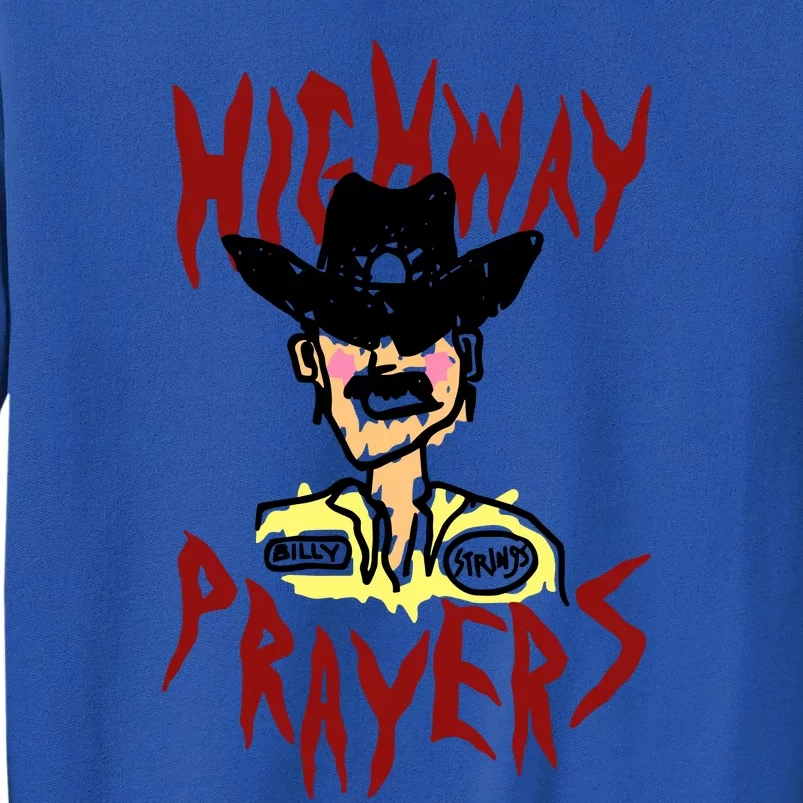 Highway Prayers Race Car Driver Tall Sweatshirt