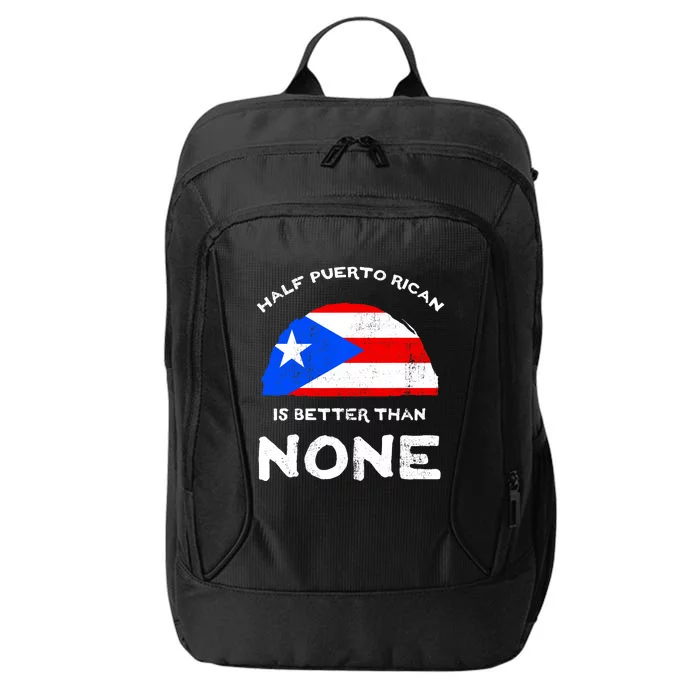 Half Puerto Rican Is Better Than None PR Heritage DNA City Backpack