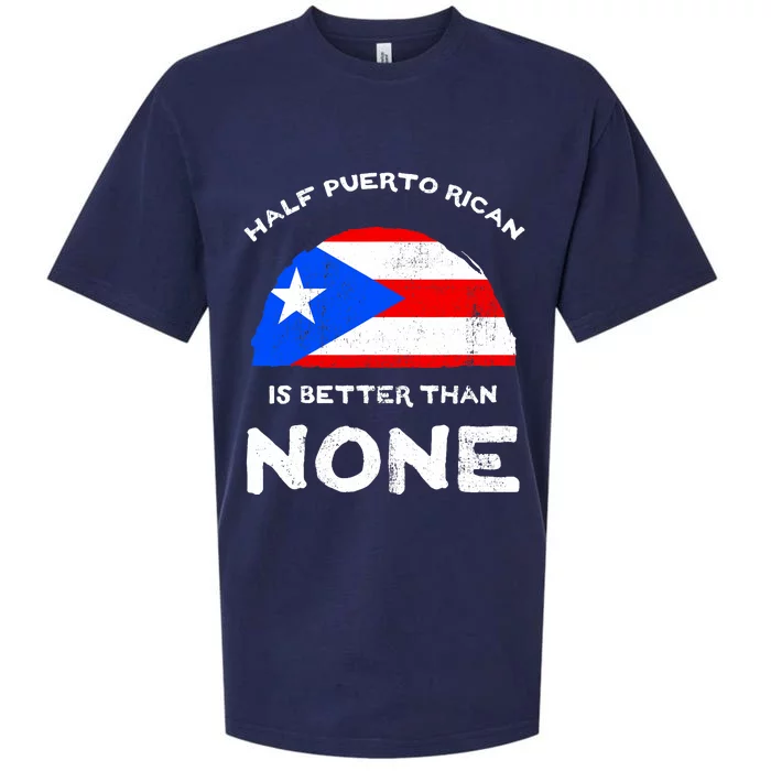 Half Puerto Rican Is Better Than None PR Heritage DNA Sueded Cloud Jersey T-Shirt