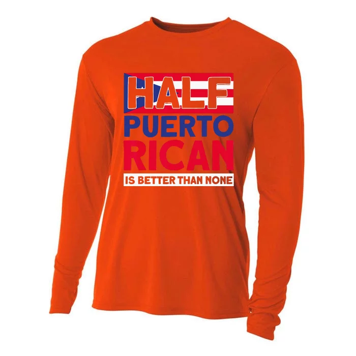 Half Puerto Rican Is Better Than None Puerto Rican Cooling Performance Long Sleeve Crew