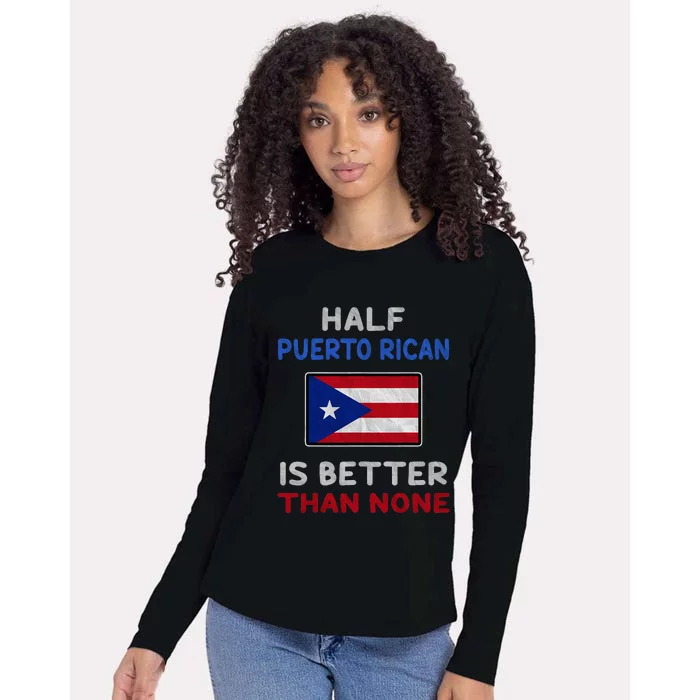 Half Puerto Rican Is Better Than None Puerto Rico Flag Womens Cotton Relaxed Long Sleeve T-Shirt