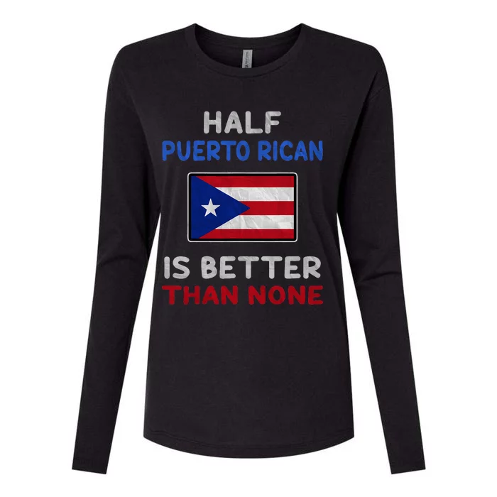 Half Puerto Rican Is Better Than None Puerto Rico Flag Womens Cotton Relaxed Long Sleeve T-Shirt