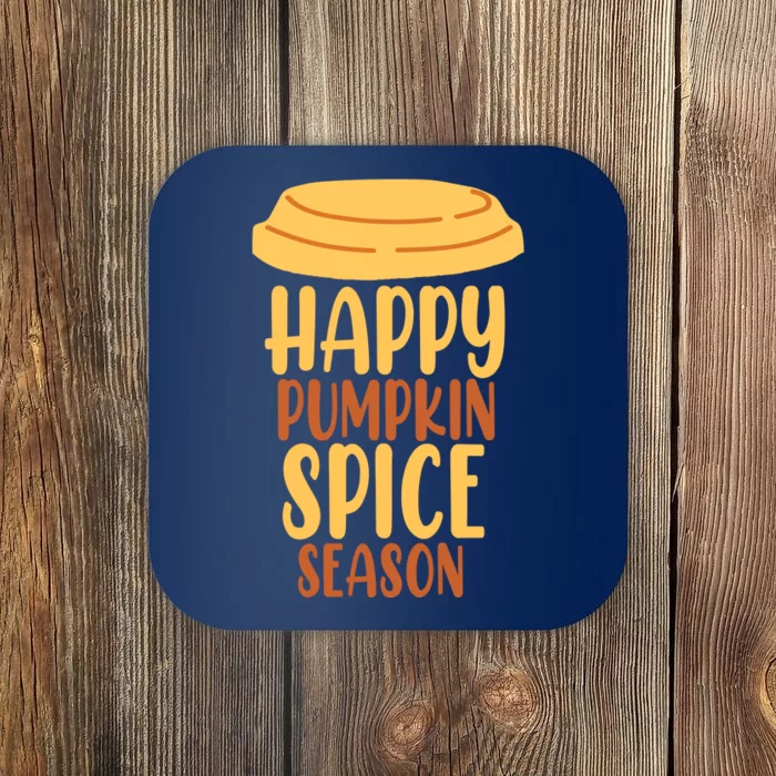 Happy Pumpkin Spice Season Coffee Lover Coaster