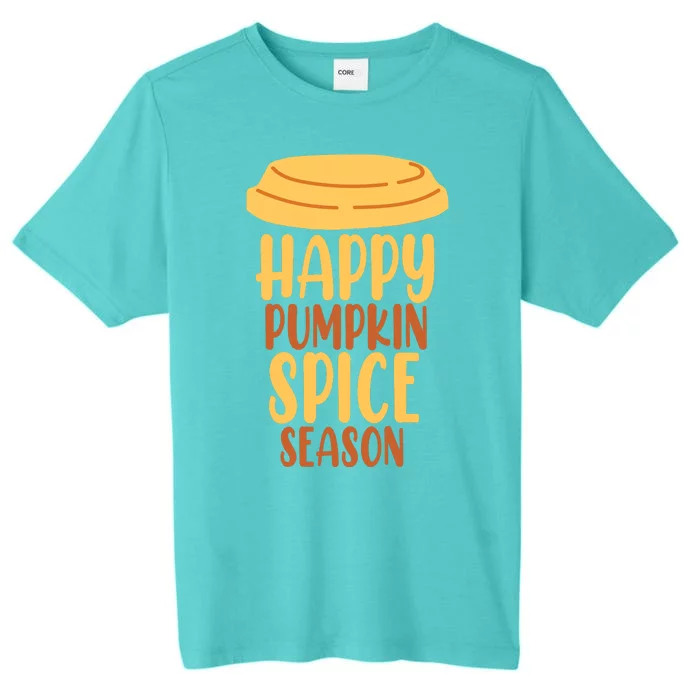 Happy Pumpkin Spice Season Coffee Lover ChromaSoft Performance T-Shirt