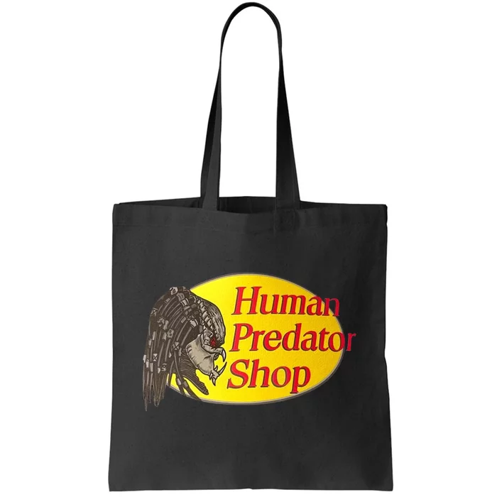 Human Predator Shop Funny Tote Bag