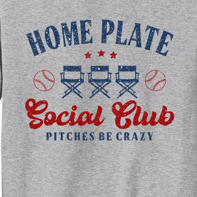 Home Plate Social Club Softball Tall Sweatshirt