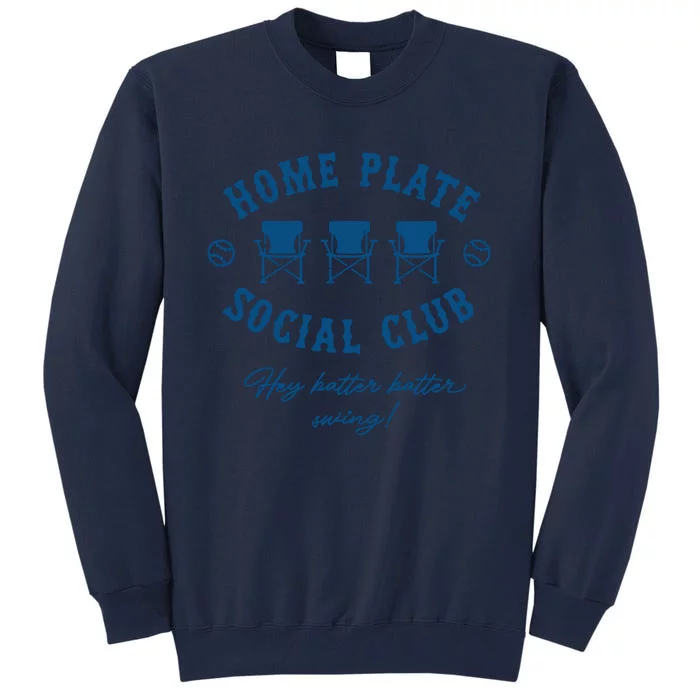 Home Plate Social Club Hey Batter Batter Swing Baseball Tall Sweatshirt