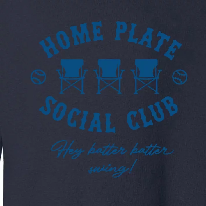 Home Plate Social Club Hey Batter Batter Swing Baseball Toddler Sweatshirt