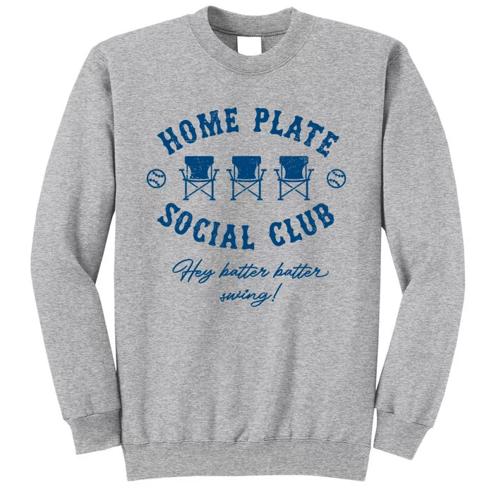 Home Plate Social Club Hey Batter Batter Swing Baseball Tall Sweatshirt