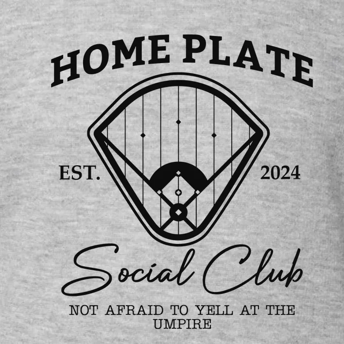 Home Plate Social Club Baseball Mom Toddler Sweatshirt