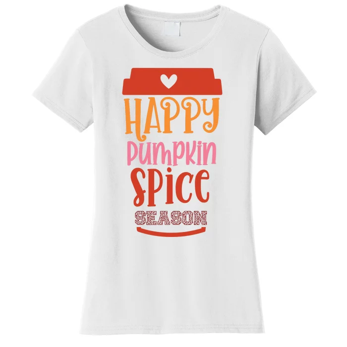 Happy Pumpkin Spice Season Women's T-Shirt