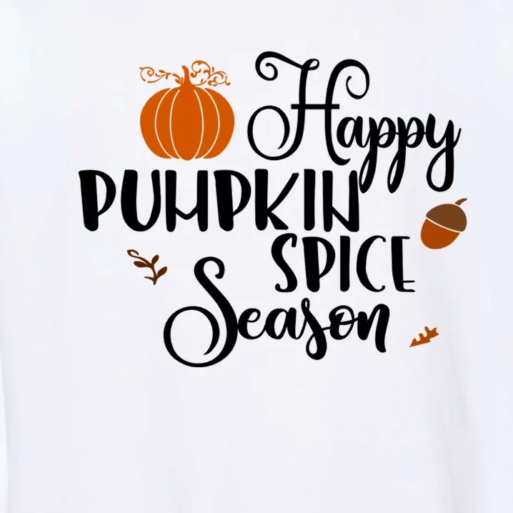 Happy Pumpkin Spice Season Garment-Dyed Sweatshirt