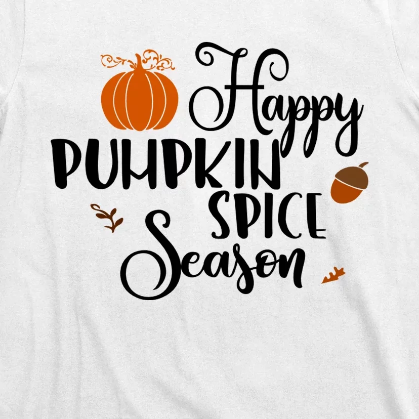 Happy Pumpkin Spice Season T-Shirt