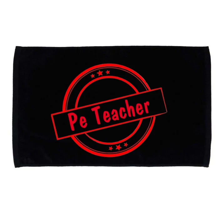 Humorous Pe Teacher Fitness Coaches Cool Gift Microfiber Hand Towel