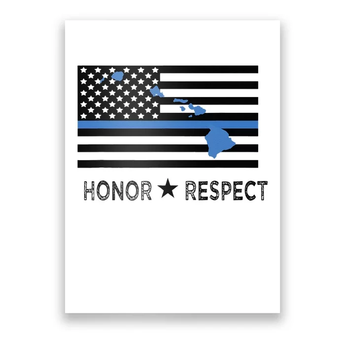 Hawaii Police Thin Blue Line Support Honor Respect Hawaiian Poster