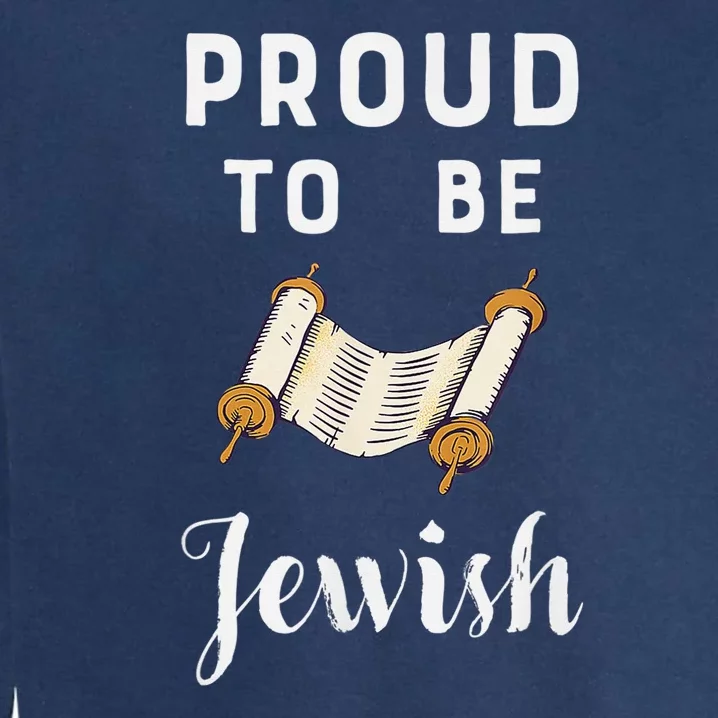 Hanukkah Proud To Be Jewish I Hebrew Jew Jewish Garment-Dyed Sweatshirt